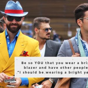 Be SO you that you wear a bright yellow blazer and have other people thinking, "I should be wearing a bright yellow blazer."
